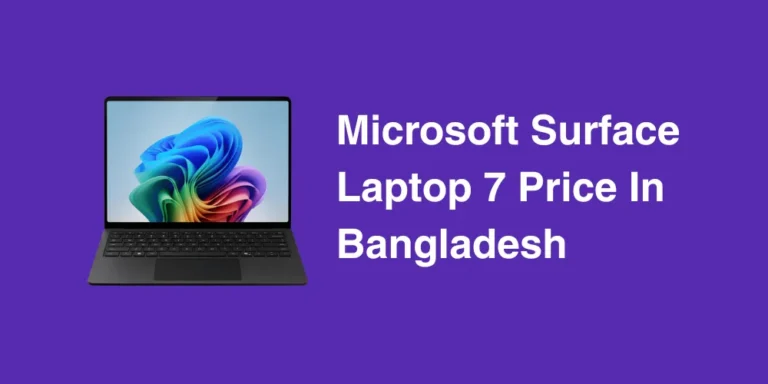 Microsoft Surface Laptop 7 Price In Bangladesh